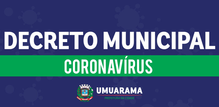 Medidas de combate à Covid-19 em Umuarama são unificadas em novo decreto